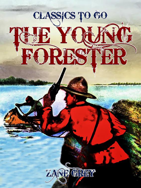The Young Forester, Classics To Go