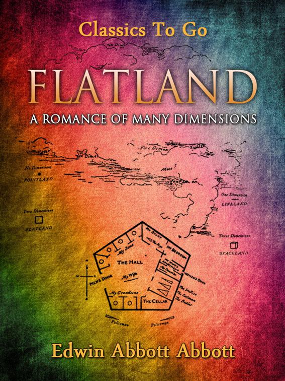 Flatland: A Romance of Many Dimensions (Illustrated), Classics To Go