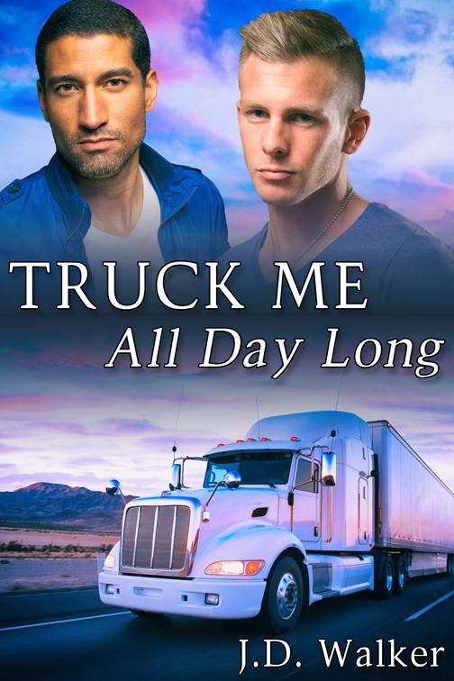 Truck Me All Day Long, Truck Me