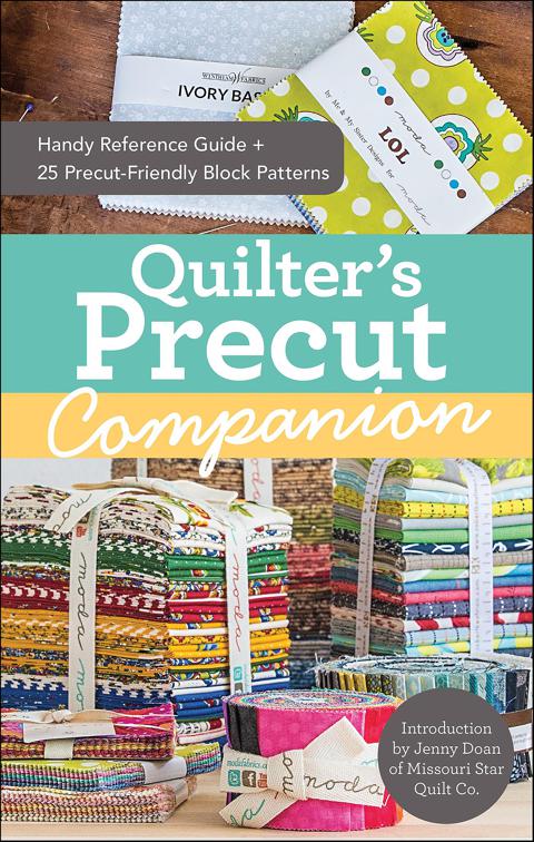 Quilter&#x27;s Precut Companion