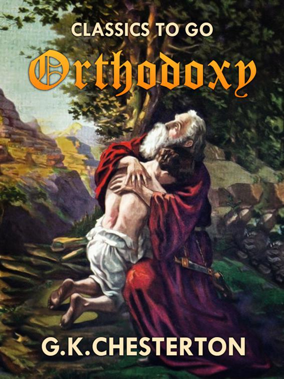 Orthodoxy, Classics To Go