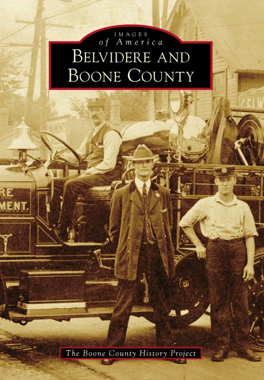 Belvidere and Boone County, Images of America