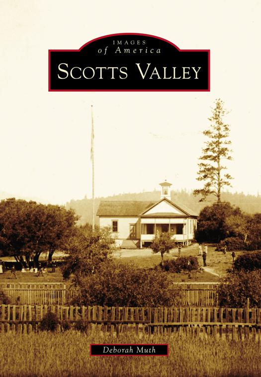 Scotts Valley, Images of America