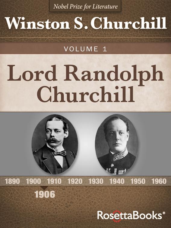 Lord Randolph Churchill Volume 1, Lord Randolph Churchill