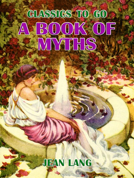 A Book of Myths, Classics To Go