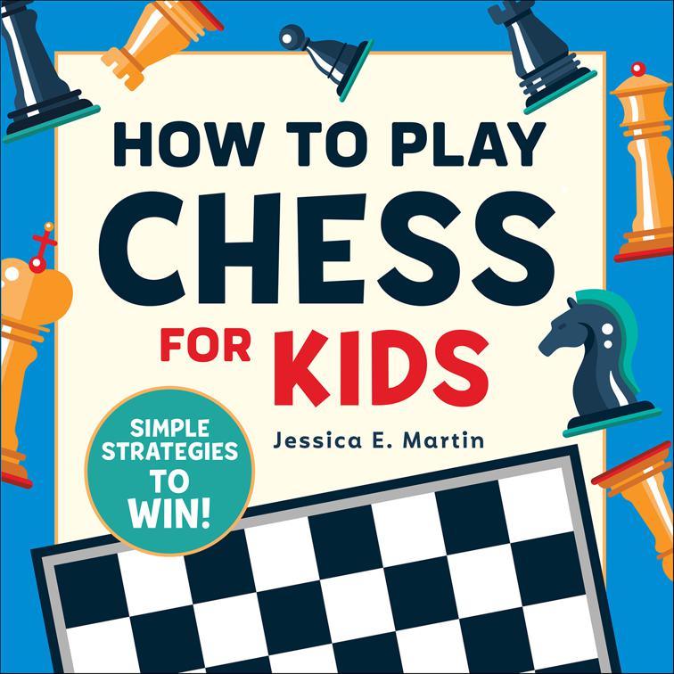 How to Play Chess for Kids