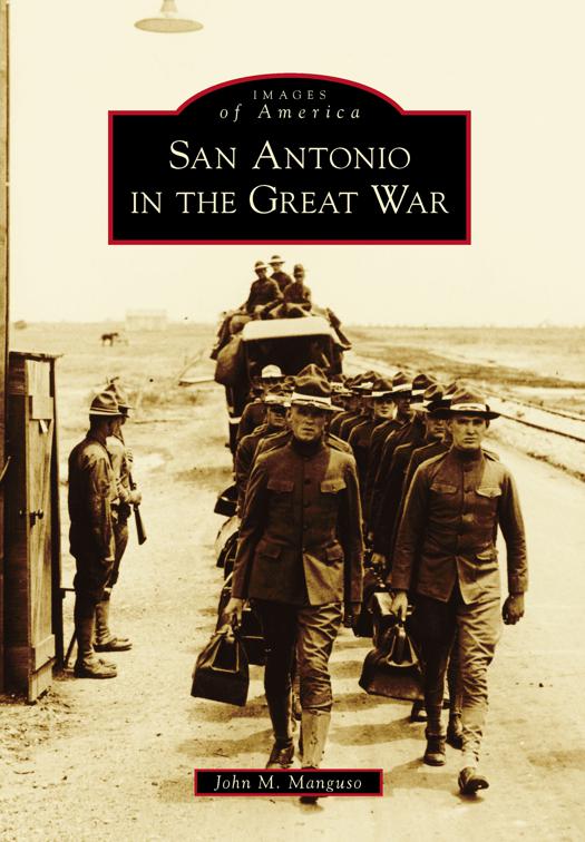 San Antonio in the Great War, Images of America
