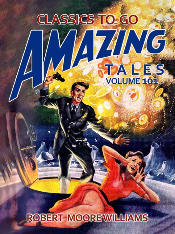 Amazing Tales Volume 101, Classics To Go