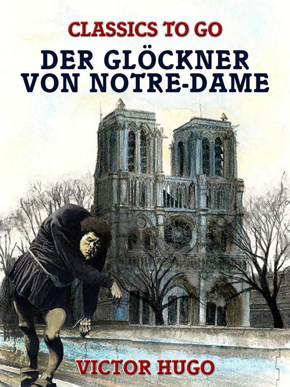 Der Glöckner von Notre-Dame, Classics To Go