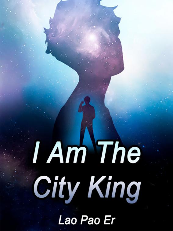 This image is the cover for the book I Am The City King, Volume 4