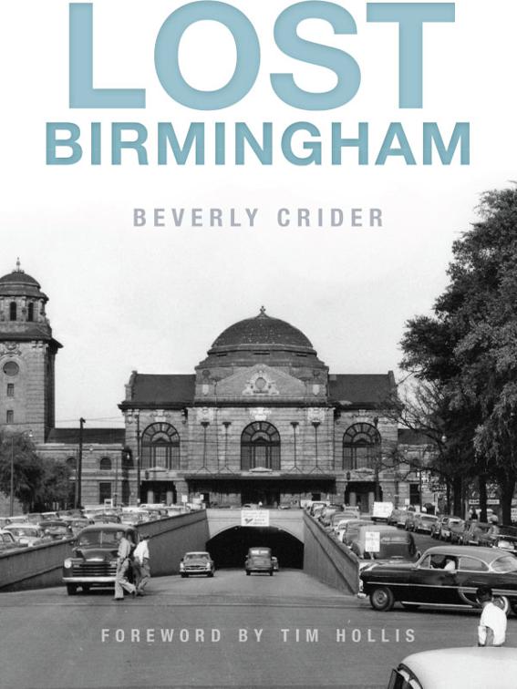 This image is the cover for the book Lost Birmingham, Lost