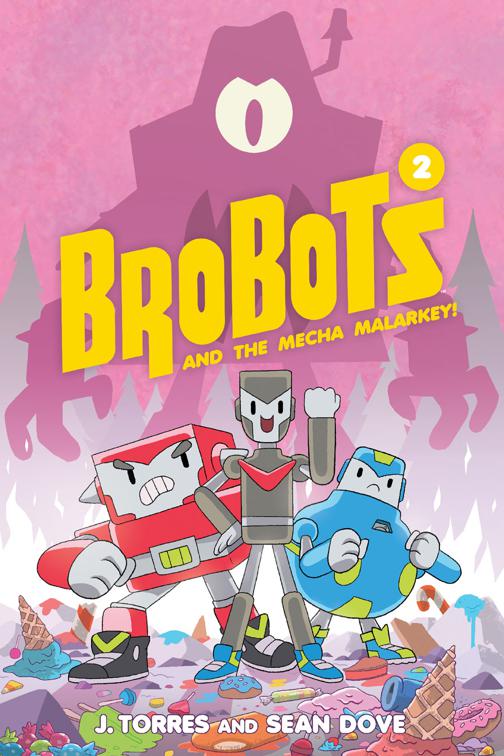 BroBots and the Mecha Malarkey!  Vol. 2, Brobots