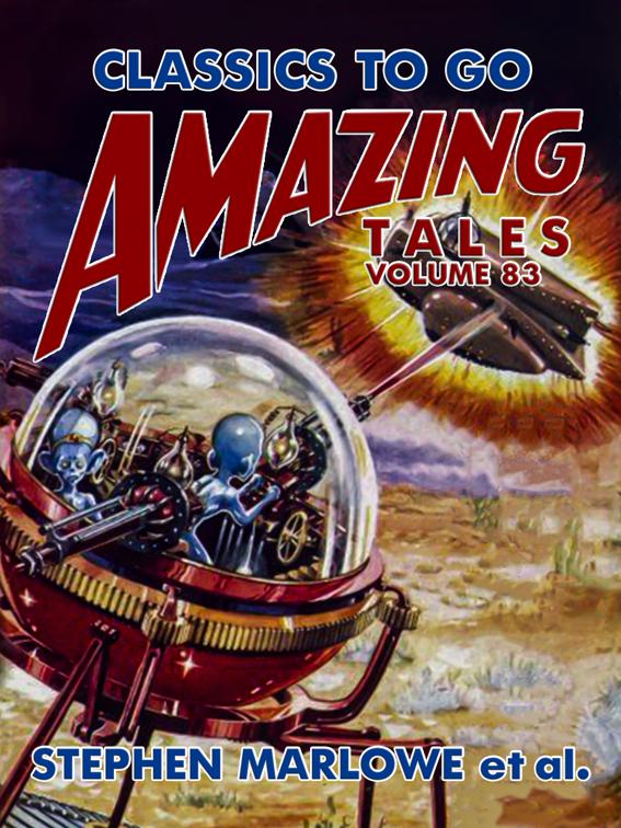 Amazing Tales Volume 83, Classics To Go