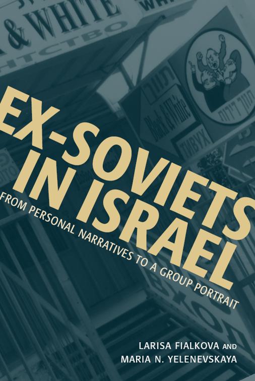 Ex-Soviets in Israel, Raphael Patai Series in Jewish Folklore and Anthropology