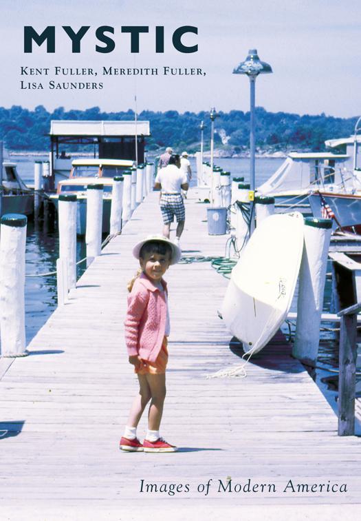 Mystic, Images of Modern America