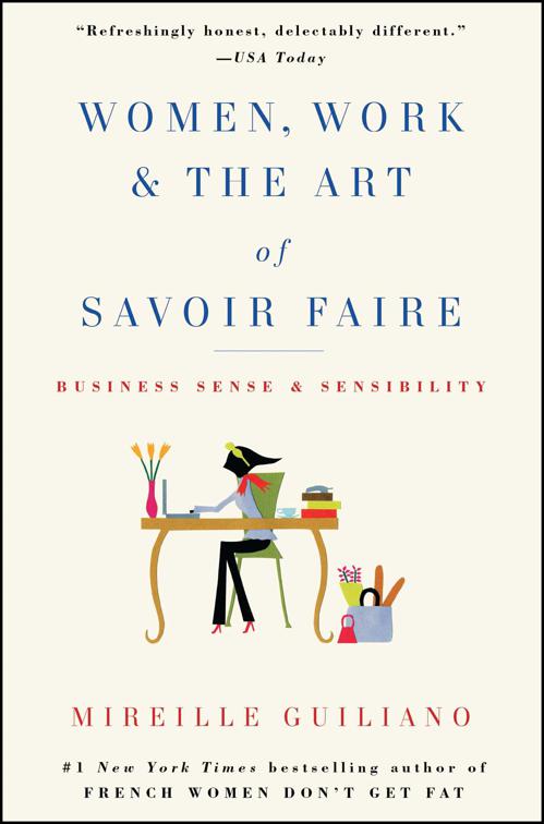 Women, Work &amp; the Art of Savoir Faire