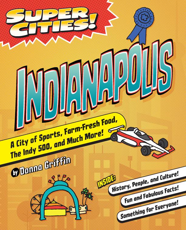 Super Cities! Indianapolis, Super Cities