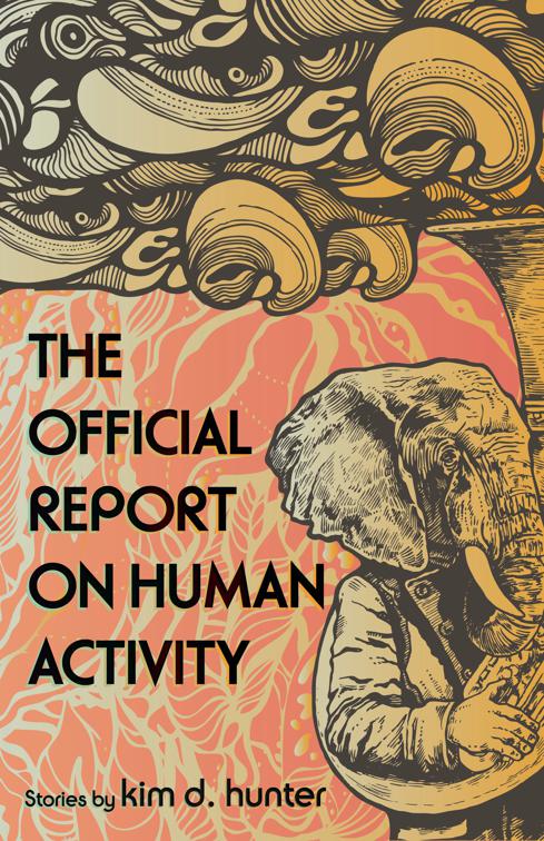 The Official Report on Human Activity, Made in Michigan Writers Series