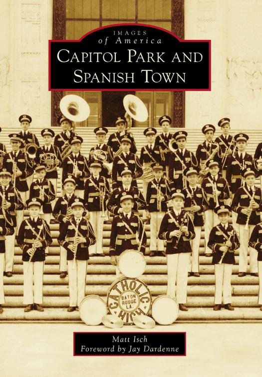 Capitol Park and Spanish Town, Images of America