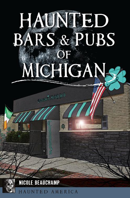 Haunted Bars &amp; Pubs of Michigan, Haunted America