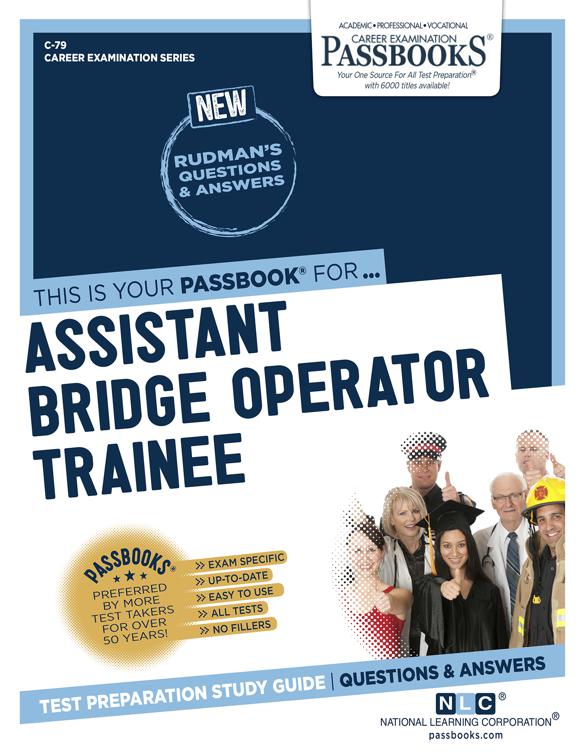 Assistant Bridge Operator Trainee, Career Examination Series