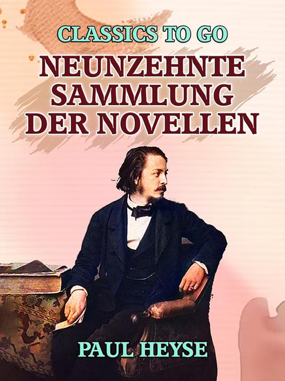 Neunzehnte Sammlung der Novellen, Classics To Go