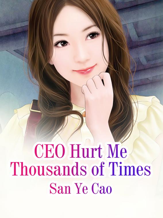 CEO Hurt Me Thousands of Times, Volume 5