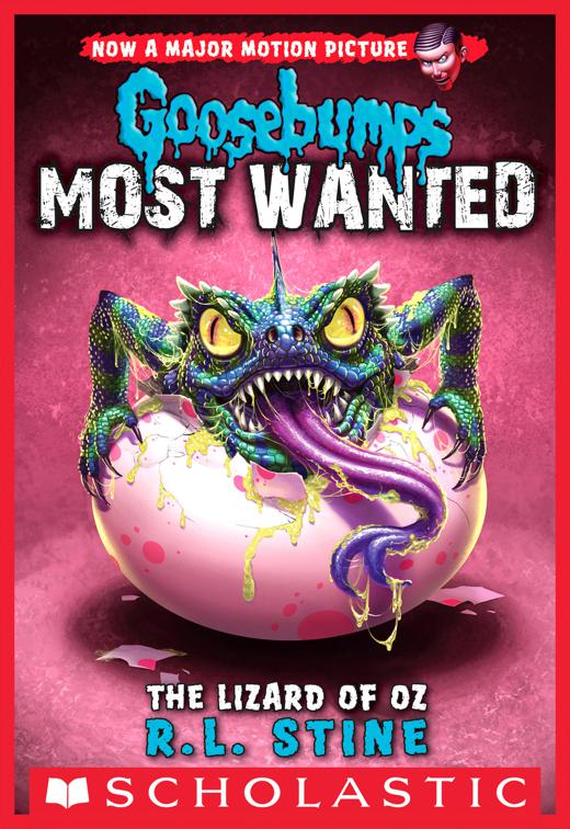 Lizard of Oz, Goosebumps Most Wanted