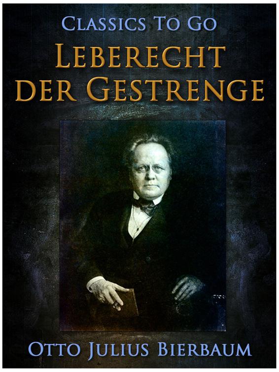 Leberecht der Gestrenge, Classics To Go
