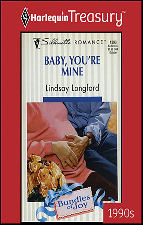 Baby, You&#x27;re Mine, Bundles of Joy