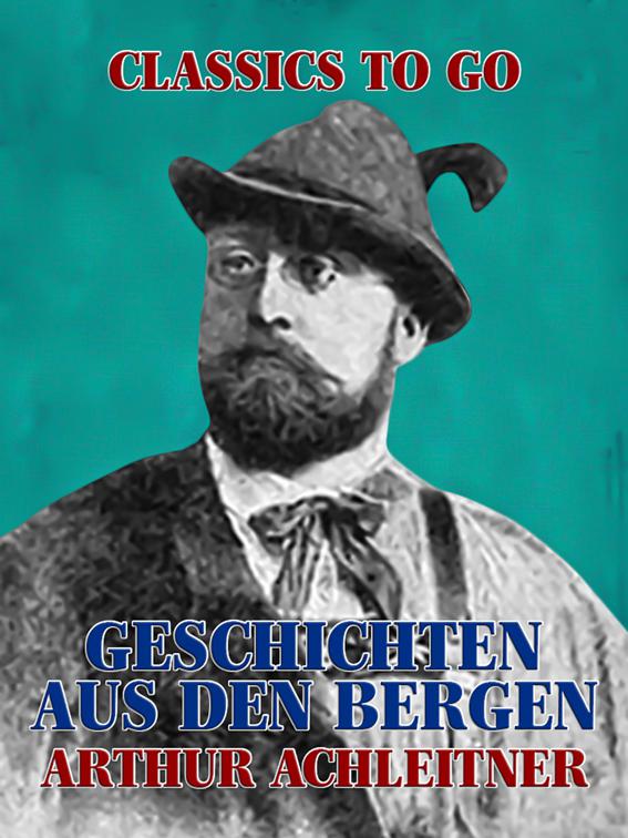 Geschichten aus den Bergen, Classics To Go