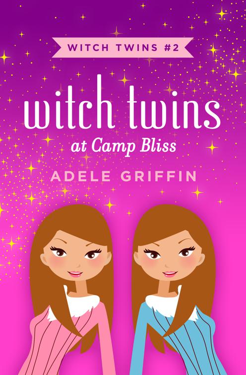 Witch Twins at Camp Bliss, Witch Twins
