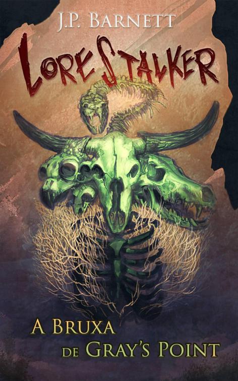 A Bruxa de Gray&#x27;s Point, Lorestalker (Português)