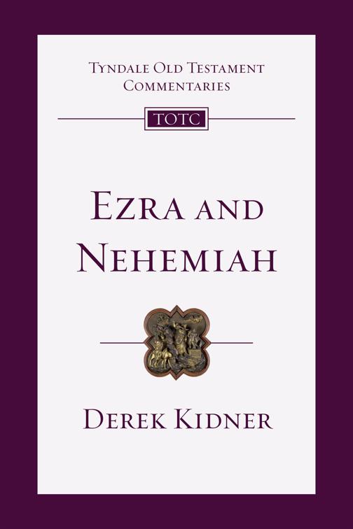 Ezra and Nehemiah, Tyndale Old Testament Commentaries