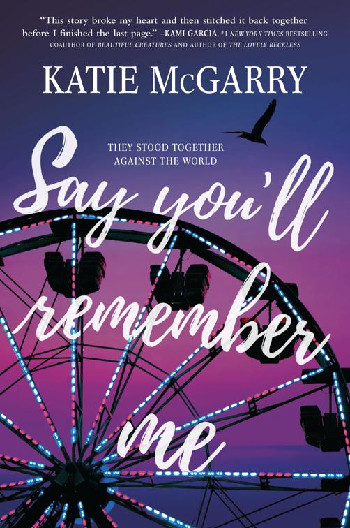 Say You&#x27;ll Remember Me