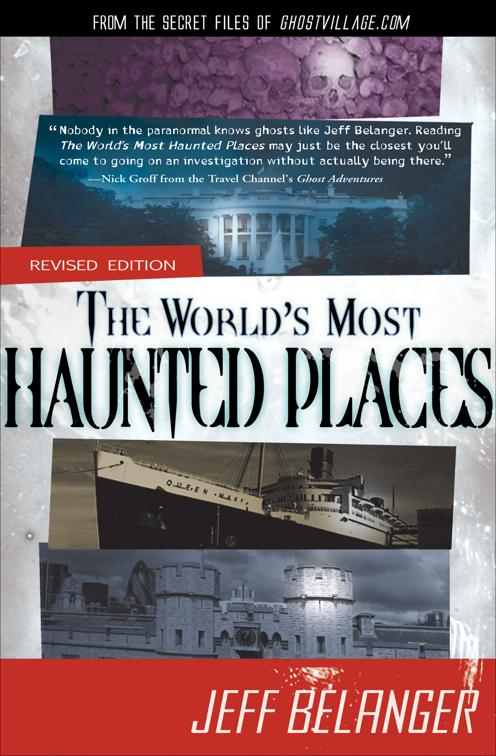 World&#x27;s Most Haunted Places