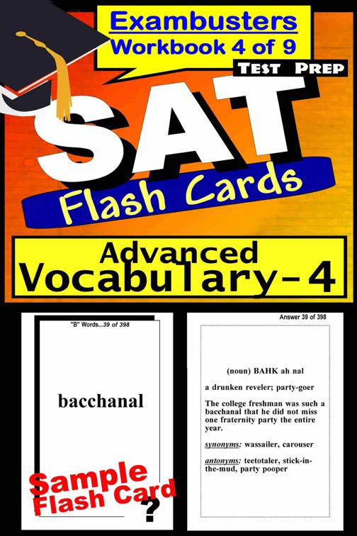 SAT Test Prep Advanced Vocabulary 4 Review--Exambusters Flash Cards--Workbook 4 of 9, Exambusters SAT