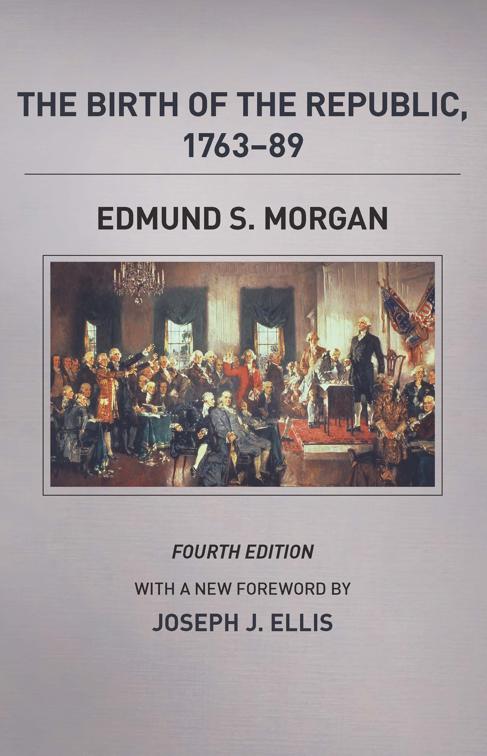 Birth of the Republic, 1763–89, The Chicago History of American Civilization