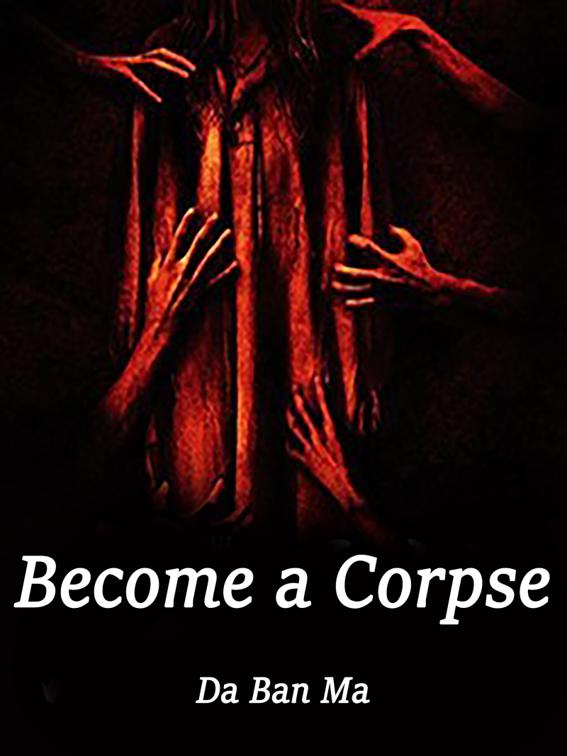 This image is the cover for the book Become a Corpse, Volume 5