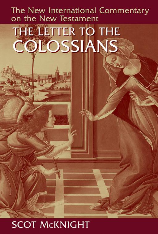 This image is the cover for the book The Letter to the Colossians, New International Commentary on the New Testament (NICNT)