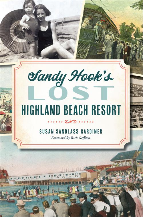 Sandy Hook&#x27;s Lost Highland Beach Resort