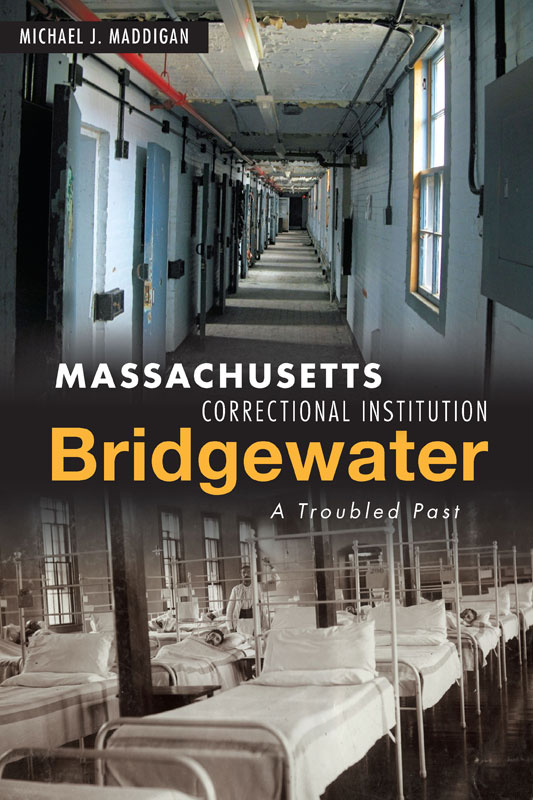 This image is the cover for the book Massachusetts Correctional Institution-Bridgewater, Landmarks