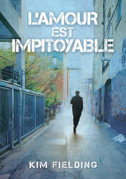 amour est impitoyable, L&#x27;amour ne peut pas...