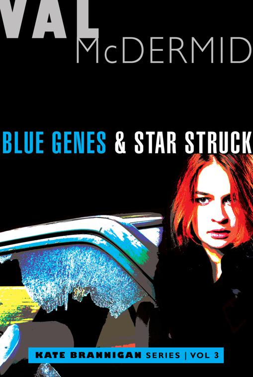 Blue Genes &amp; Star Struck, The Kate Brannigan Mysteries