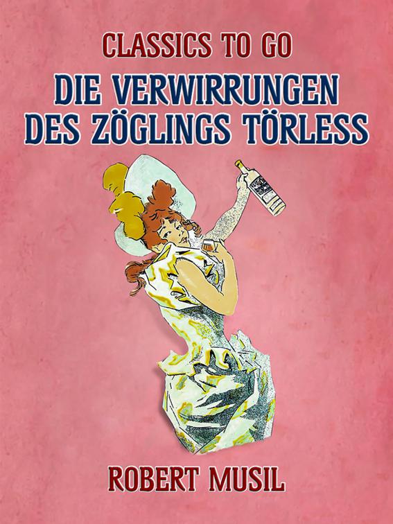 Die Verwirrungen des Zöglings Törless, Classics To Go