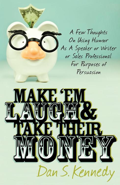 Make &#x27;Em Laugh &amp; Take Their Money