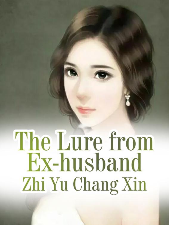 This image is the cover for the book The Lure from Ex-husband, Volume 2