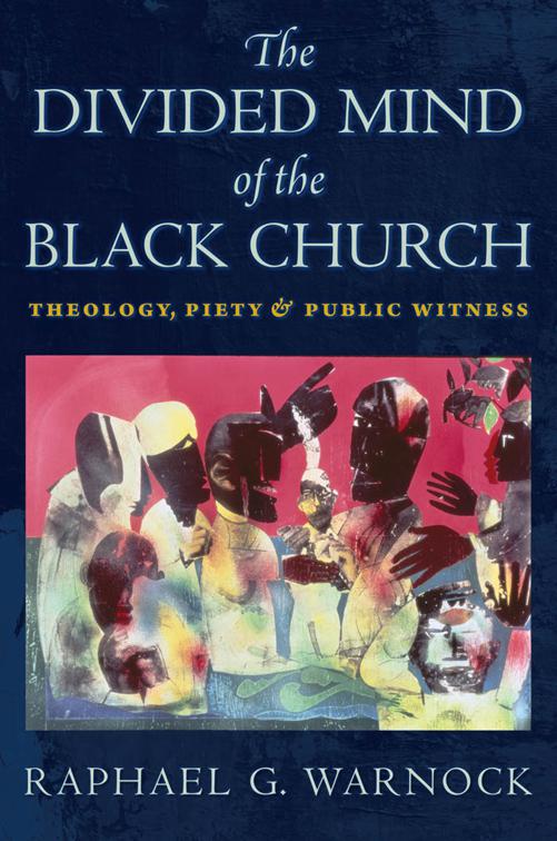 Divided Mind of the Black Church, Religion, Race, and Ethnicity