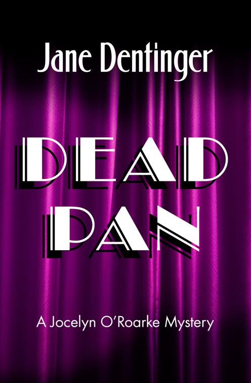 Dead Pan, The Jocelyn O&#x27;Roarke Mysteries