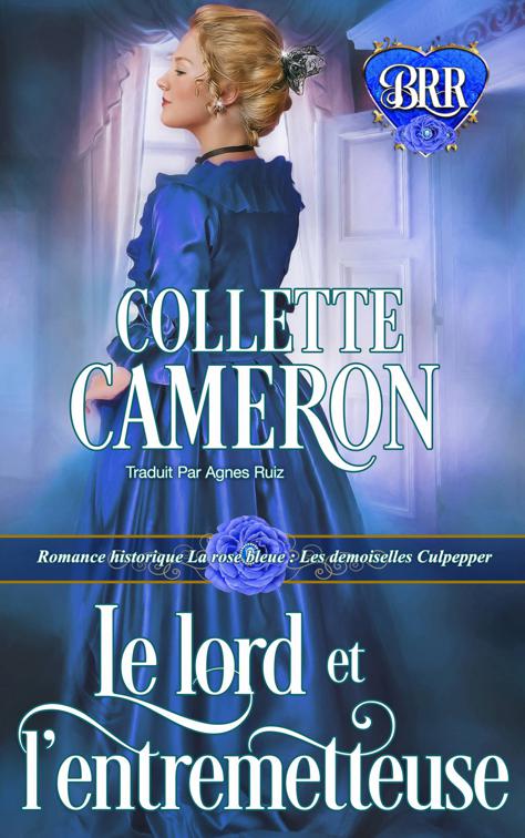 Le lord et l’entremetteuse, Les demoiselles Culpepper, tome 3